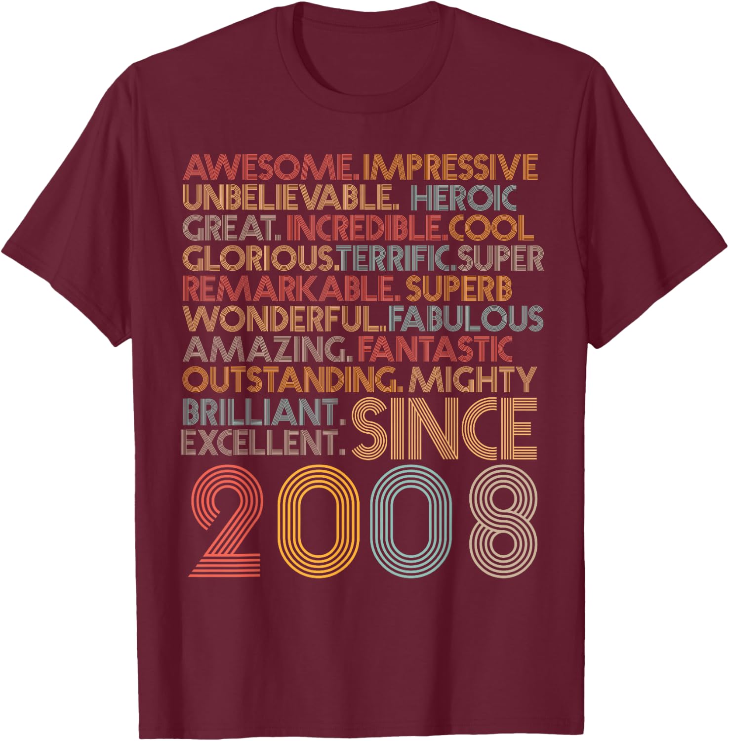 Awesome Since 2008 16th Birthday Born In 2008 16 years old T-Shirt - T-Shirt | Maroon