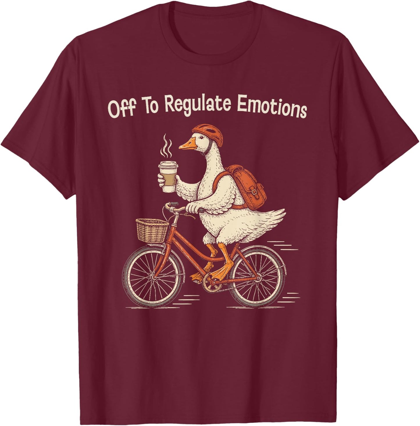 Off to Regulate Emotions Goose On Bicycle Funny Therapy Meme T-Shirt - T-Shirt | Maroon