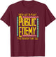 Public Enemy | Fight The Power | 1990s Vintage Legends , black T-Shirt - T-Shirt | Maroon