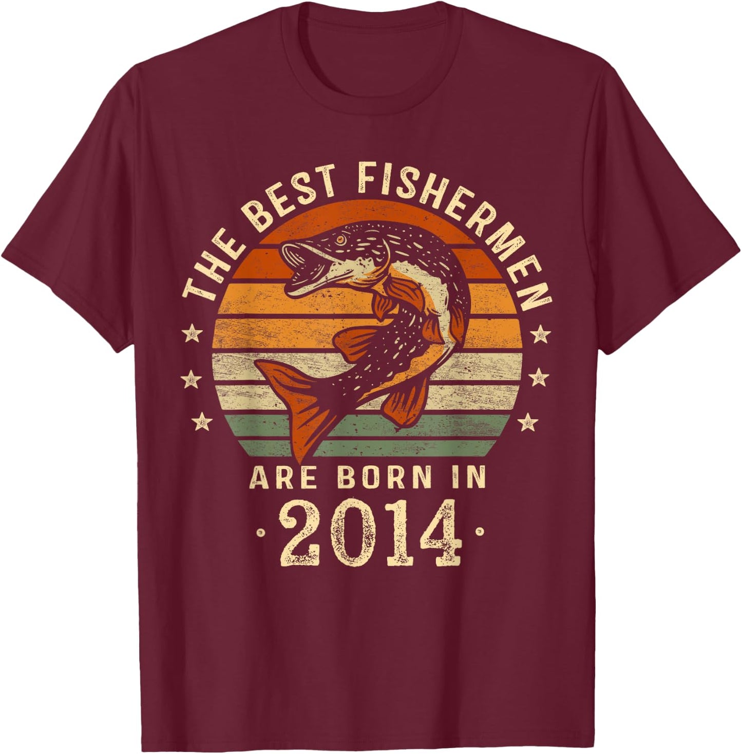 Best Fishermen Are Born In 2014 Birthday Fishing T-Shirt - T-Shirt | Maroon