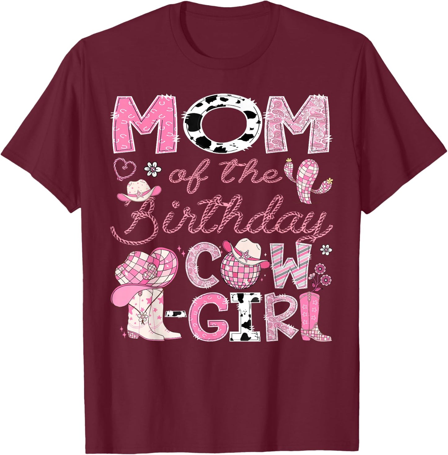 Mom Of The Birthday Cow-Girl Rodeo CowGirl 1St Birthday T-Shirt - T-Shirt | Maroon