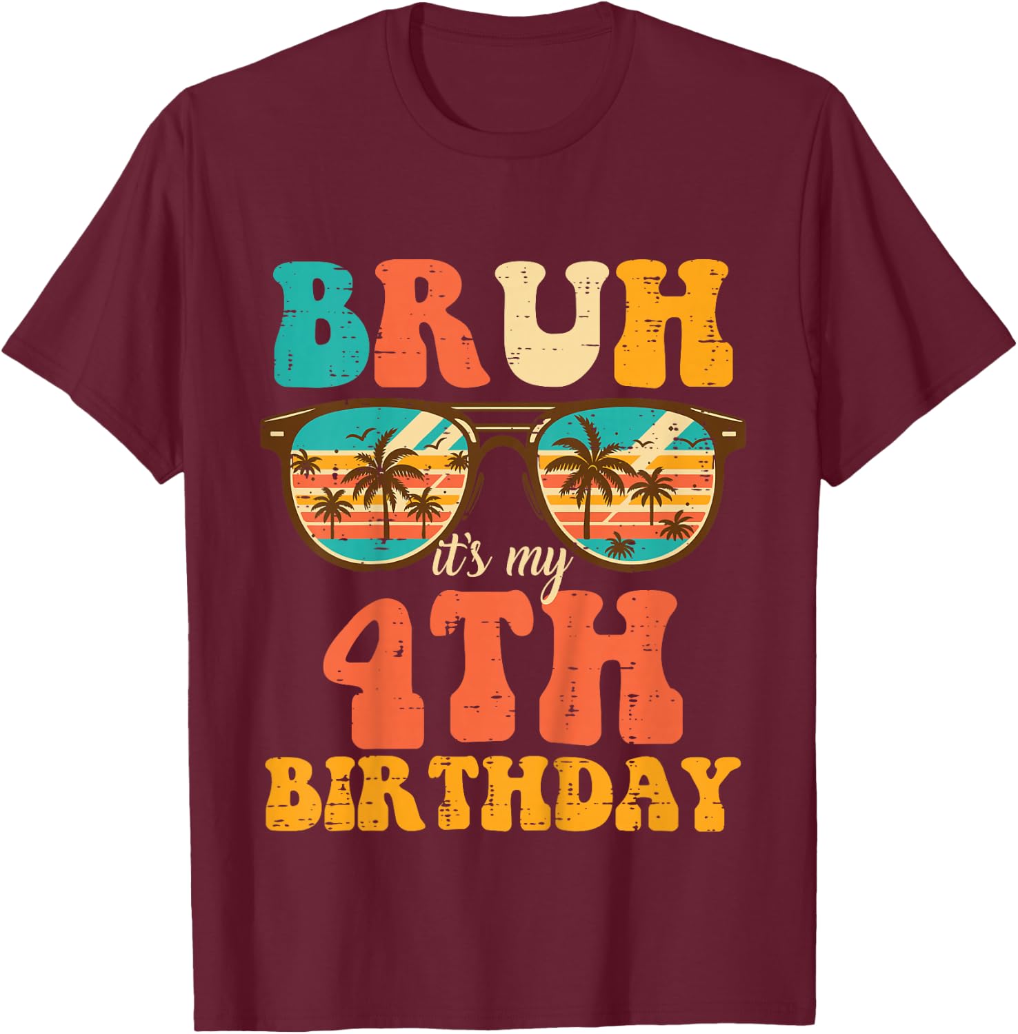 Kids Bruh My 4th Birthday Beach Sunglasses 4 Bday Boys Girls Kids T-Shirt - T-Shirt | Maroon