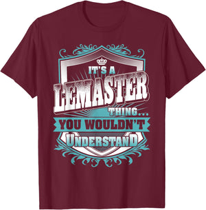It's A LEMASTER Thing You Wouldn't Understand Name Vintage T-Shirt - T-Shirt | Maroon