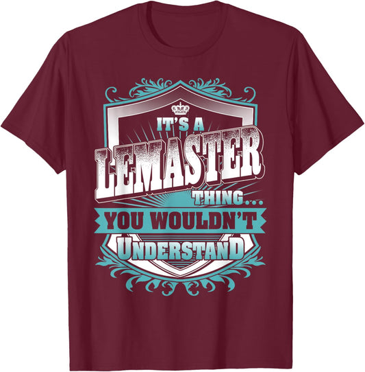 It's A LEMASTER Thing You Wouldn't Understand Name Vintage T-Shirt - T-Shirt | Maroon