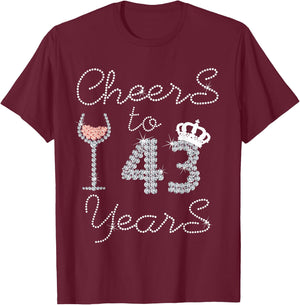 Girl Queen Drink Wine Cheers To 43 Years Old Happy Birthday T-Shirt - T-Shirt | Maroon