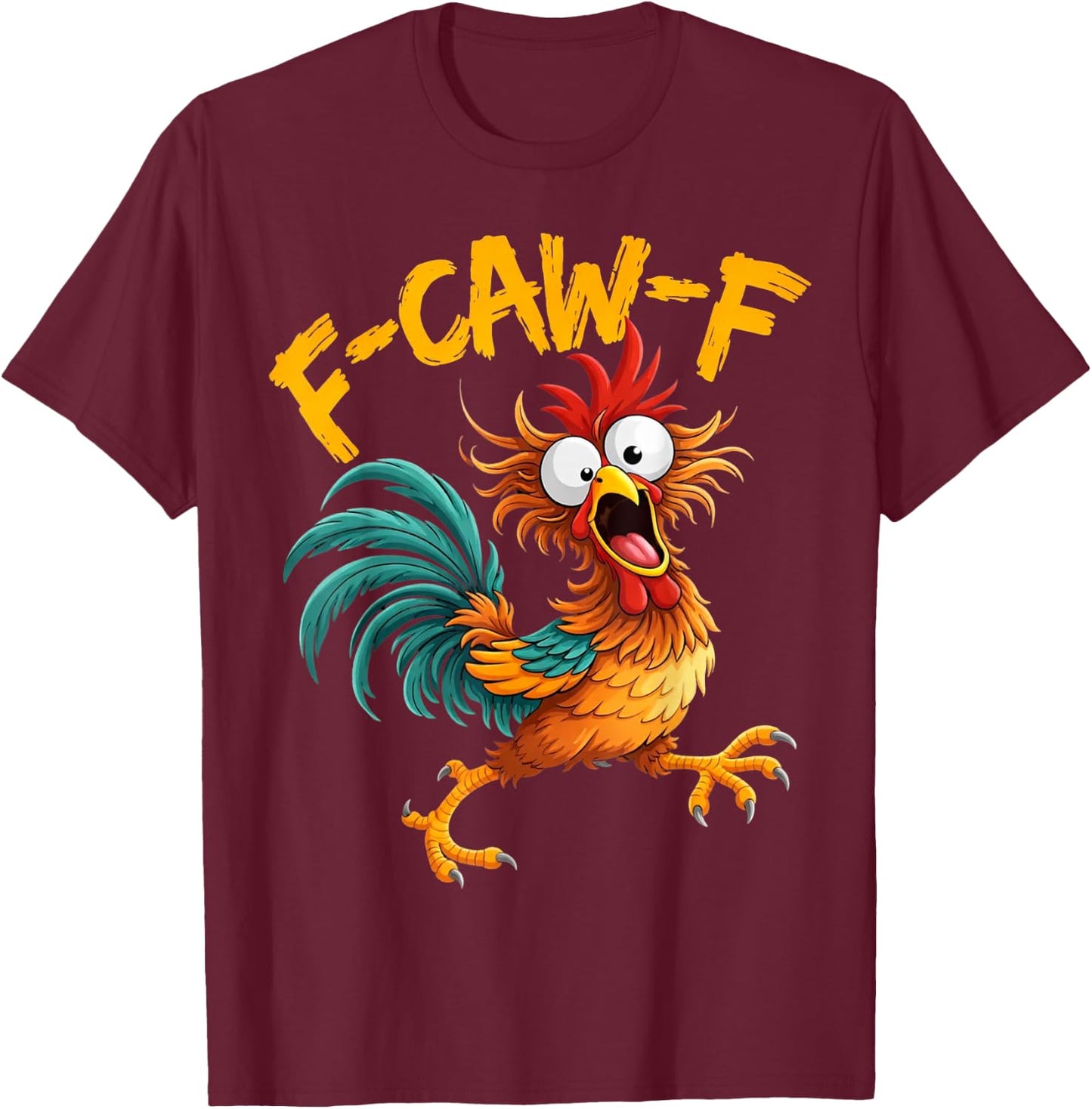 F-Caw-F Huhn lustiger Hahn Fcawf Erwachsenen-Humor Meme T-Shirt - T-Shirt | Maroon