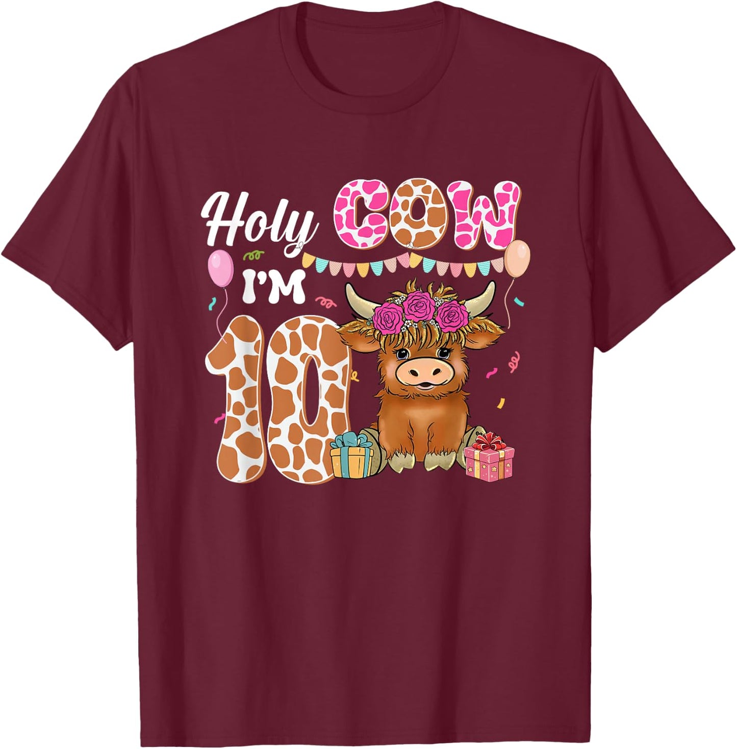 Holy Cow I'm 10 Highland Cow Farm 10th Birthday 10 Years Old T-Shirt - T-Shirt | Maroon