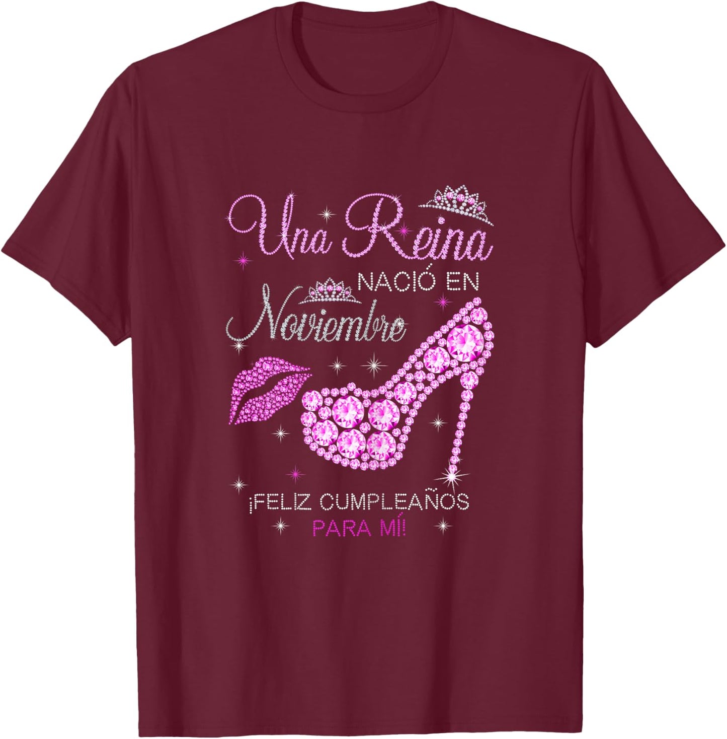 Una Reina Nacio En Noviembre Feliz Cumpleaños Para Mi T-Shirt - T-Shirt | Maroon