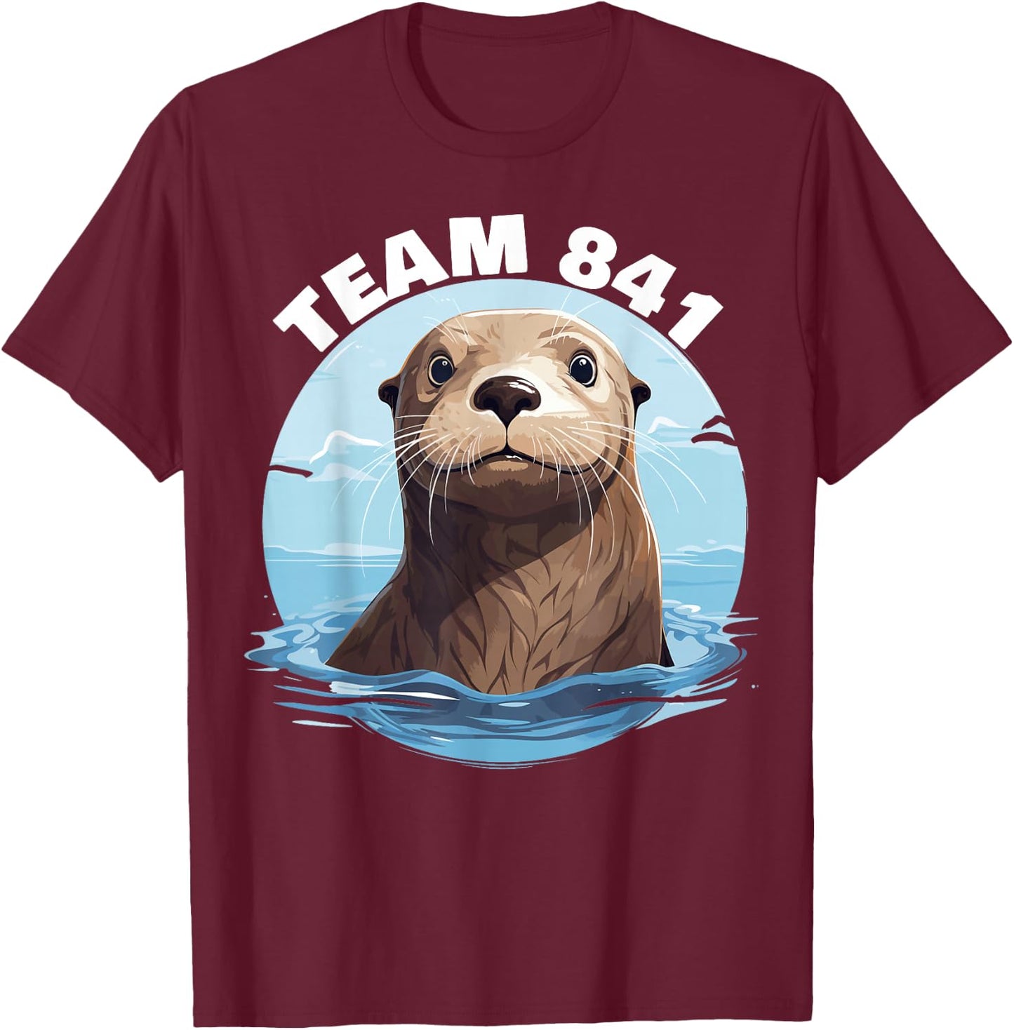 841 Surfing Otter 841 Otter Team 841 California Otter 841 T-Shirt - T-Shirt | Maroon