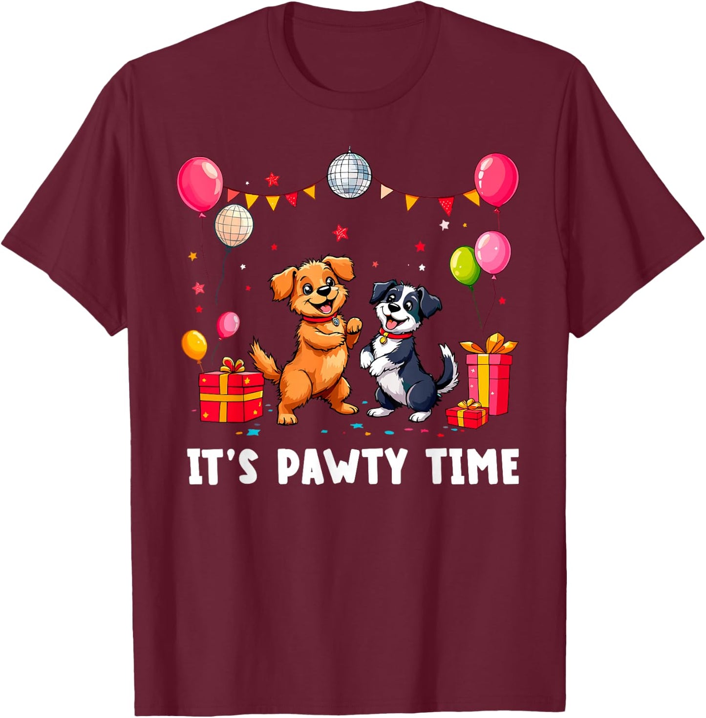 It's Pawty Time Dog's Birthday Party Funny Dog Holiday T-Shirt - T-Shirt | Maroon