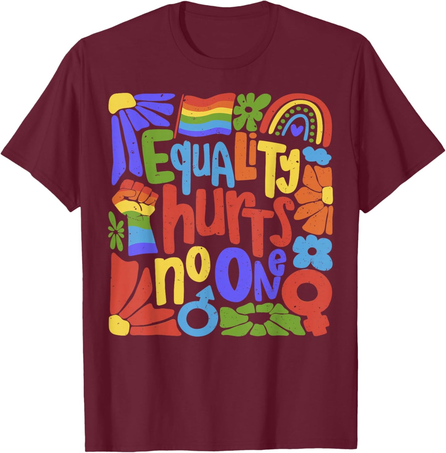 LGBT Equality Hurts No One Pride Human Rights Men Women Kids T-Shirt - T-Shirt | Maroon