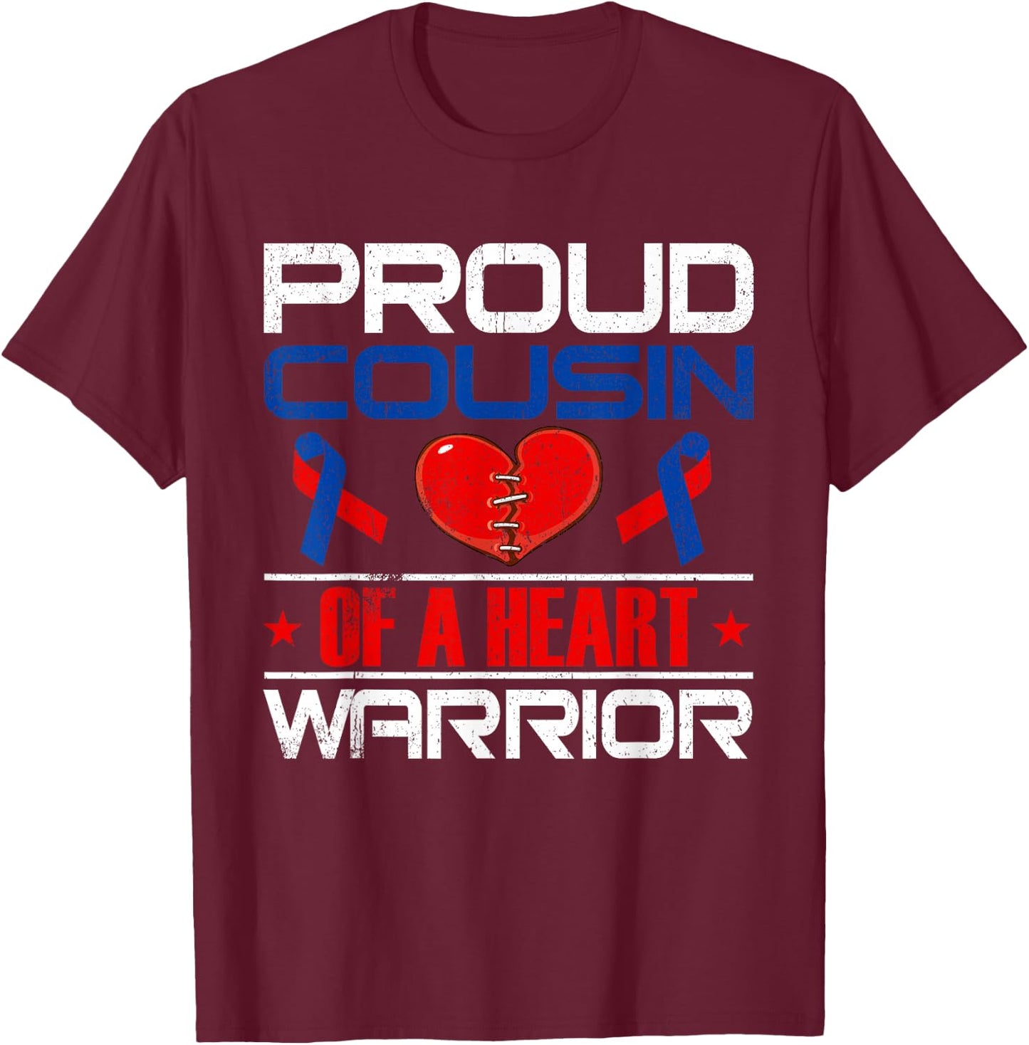 Proud Cousin Of A Heart Warrior Congenital Defect Awareness T-Shirt - T-Shirt | Maroon