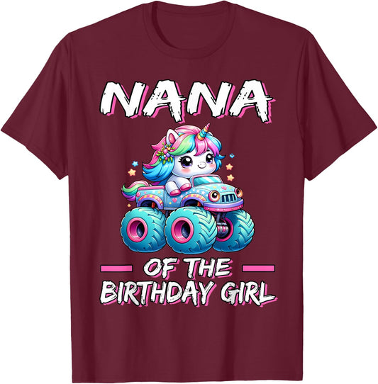 Nana of the Birthday Girl Monster Truck Unicorn 1st Bday T-Shirt - T-Shirt | Maroon
