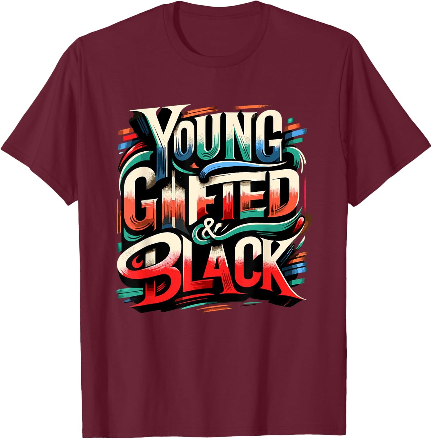 Young Gifted and Black History Month Men African Pride T-Shirt - T-Shirt | Maroon