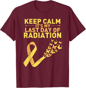 Keep Calm It's My Last Day Of Radiation Cancer Distressed T-Shirt - T-Shirt | Maroon