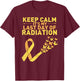 Keep Calm It's My Last Day Of Radiation Cancer Distressed T-Shirt - T-Shirt | Maroon