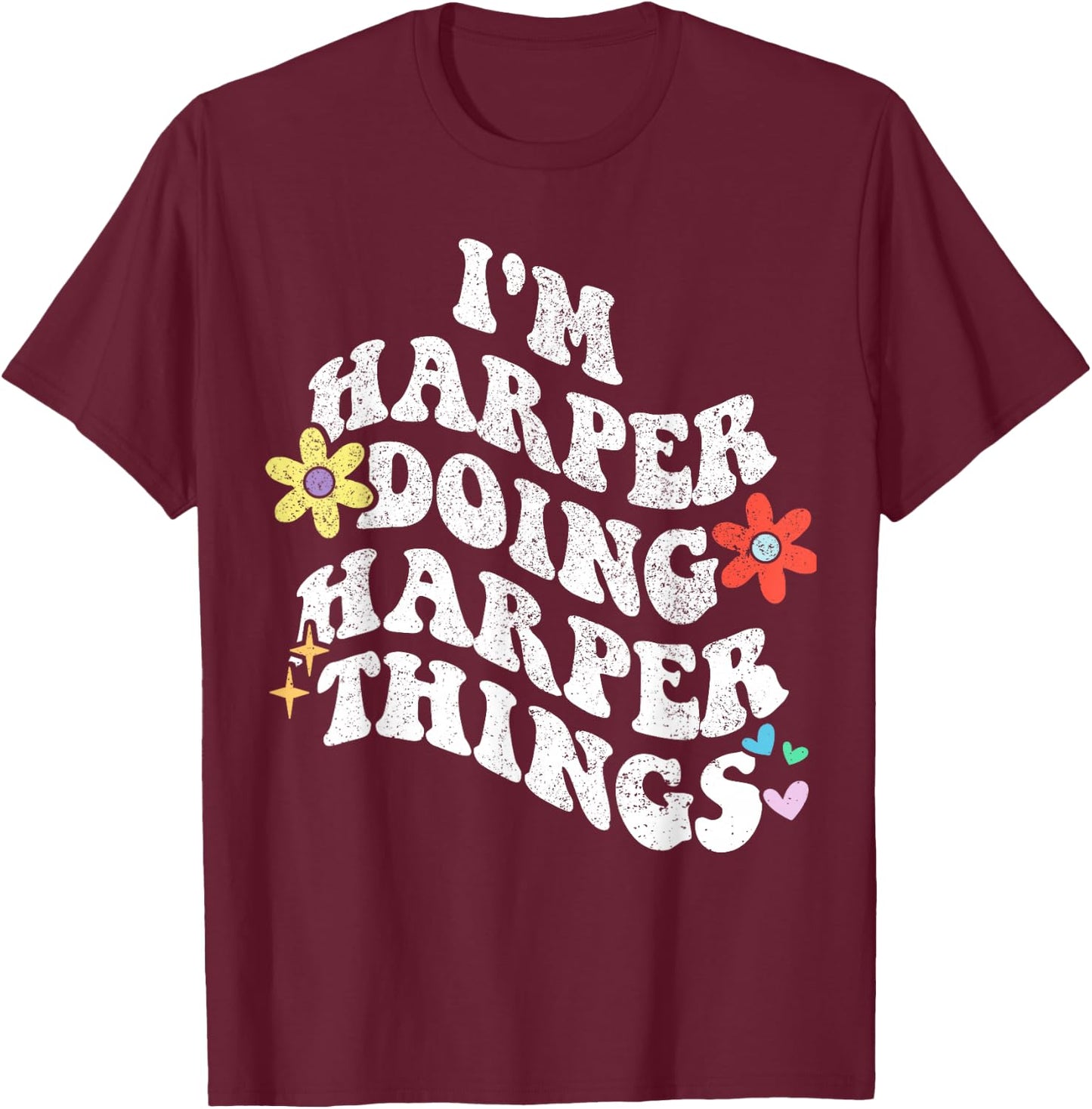 Retro Groovy Im HARPER Doing HARPER Things Funny Mother's T-Shirt - T-Shirt | Maroon