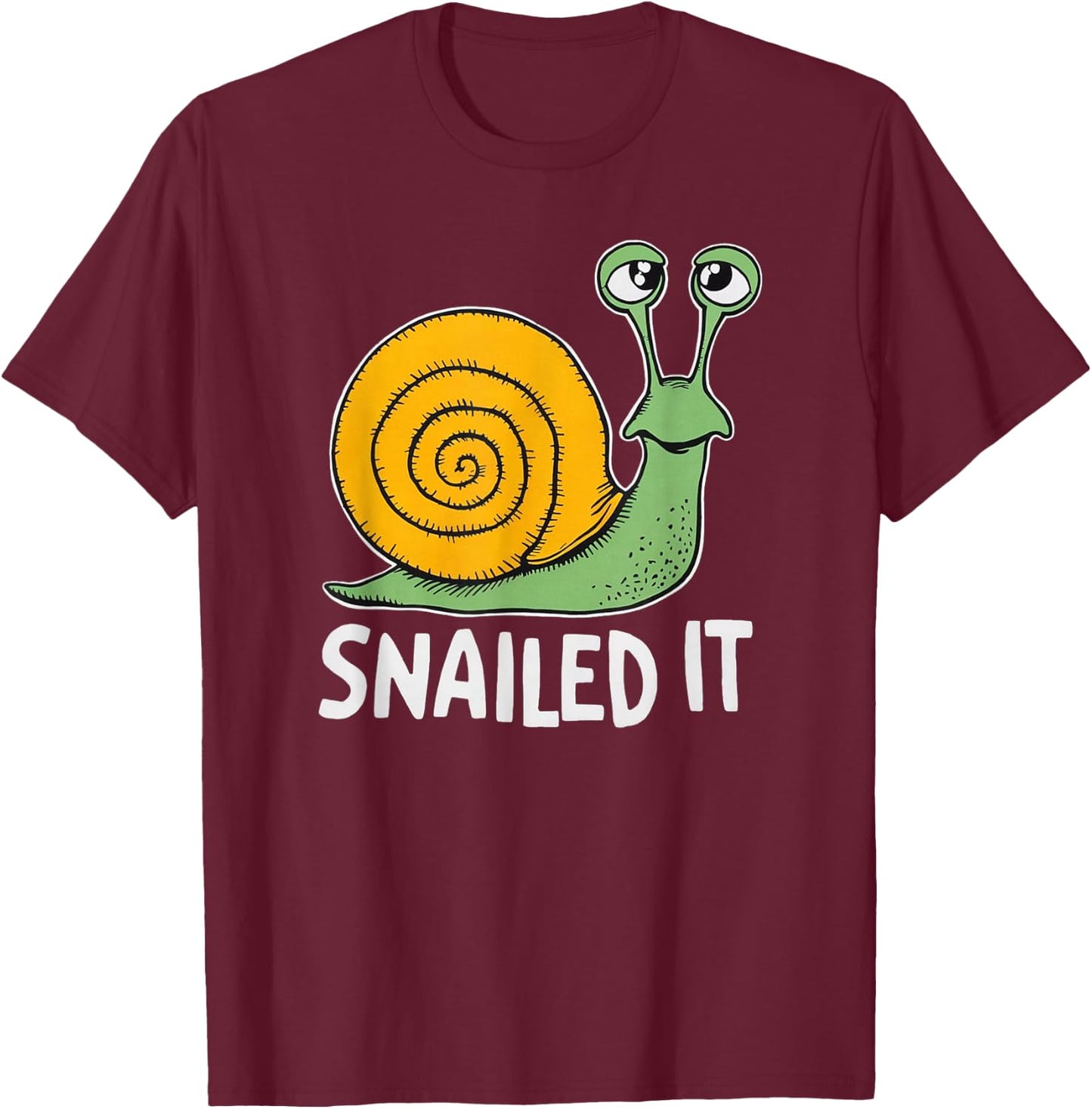 Snailed It Funny Snail Lover Nailed It T-Shirt - T-Shirt | Maroon