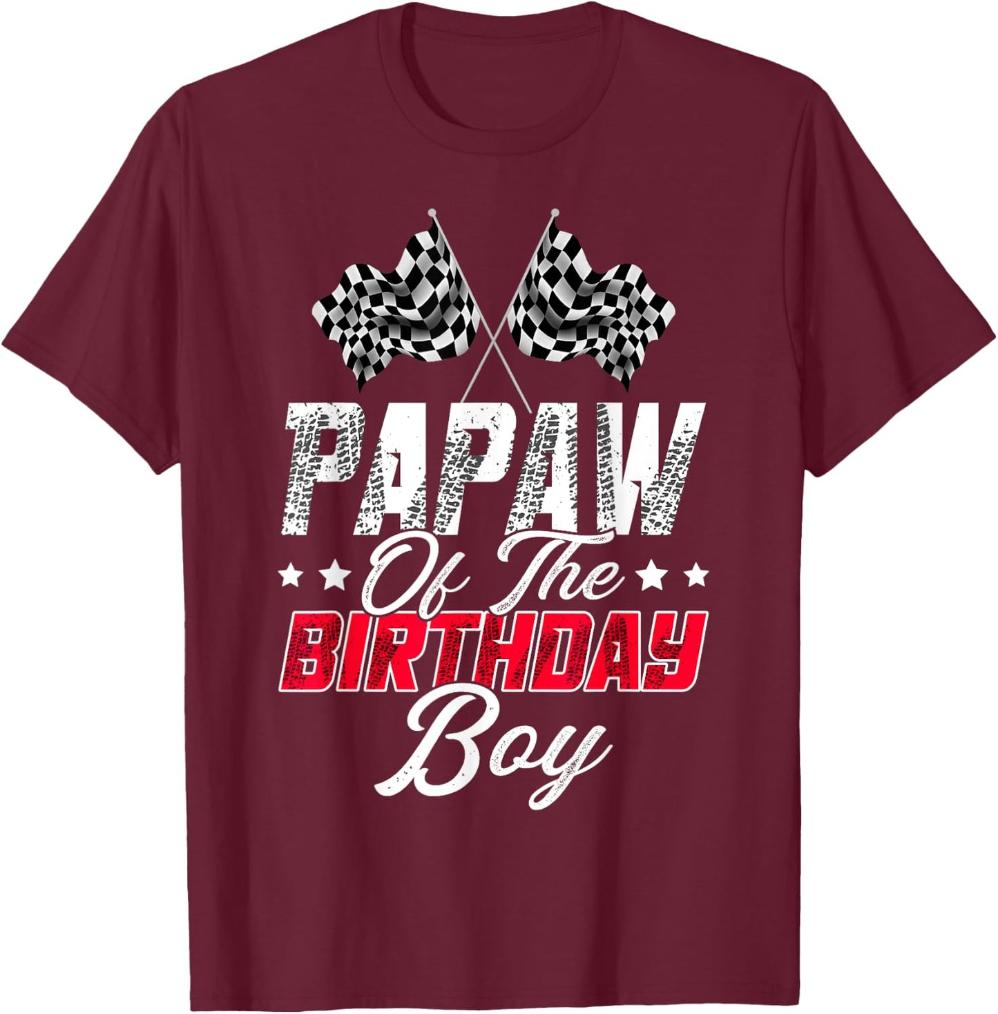 Race Car Papaw Of The Birthday Boy Racing Family Pit Crew T-Shirt - T-Shirt | Maroon