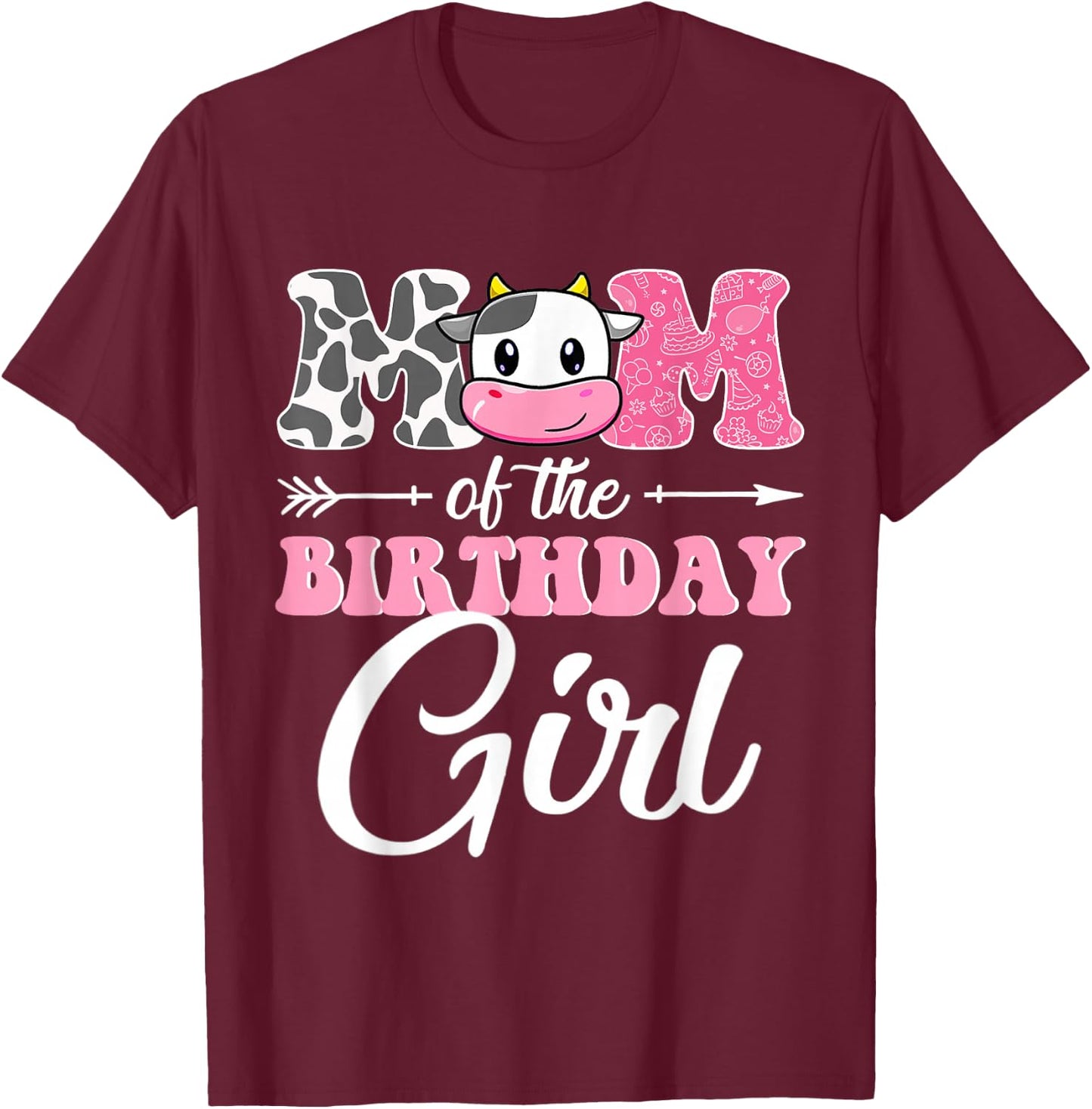 Mom Of The Birthday Girl Matching Farm Cow Mother Mommy Mama T-Shirt - T-Shirt | Maroon