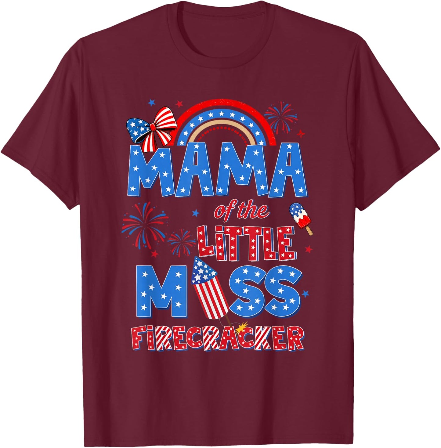 Mama of the Little Miss Firecracker Birthday 4th of July T-Shirt - T-Shirt | Maroon