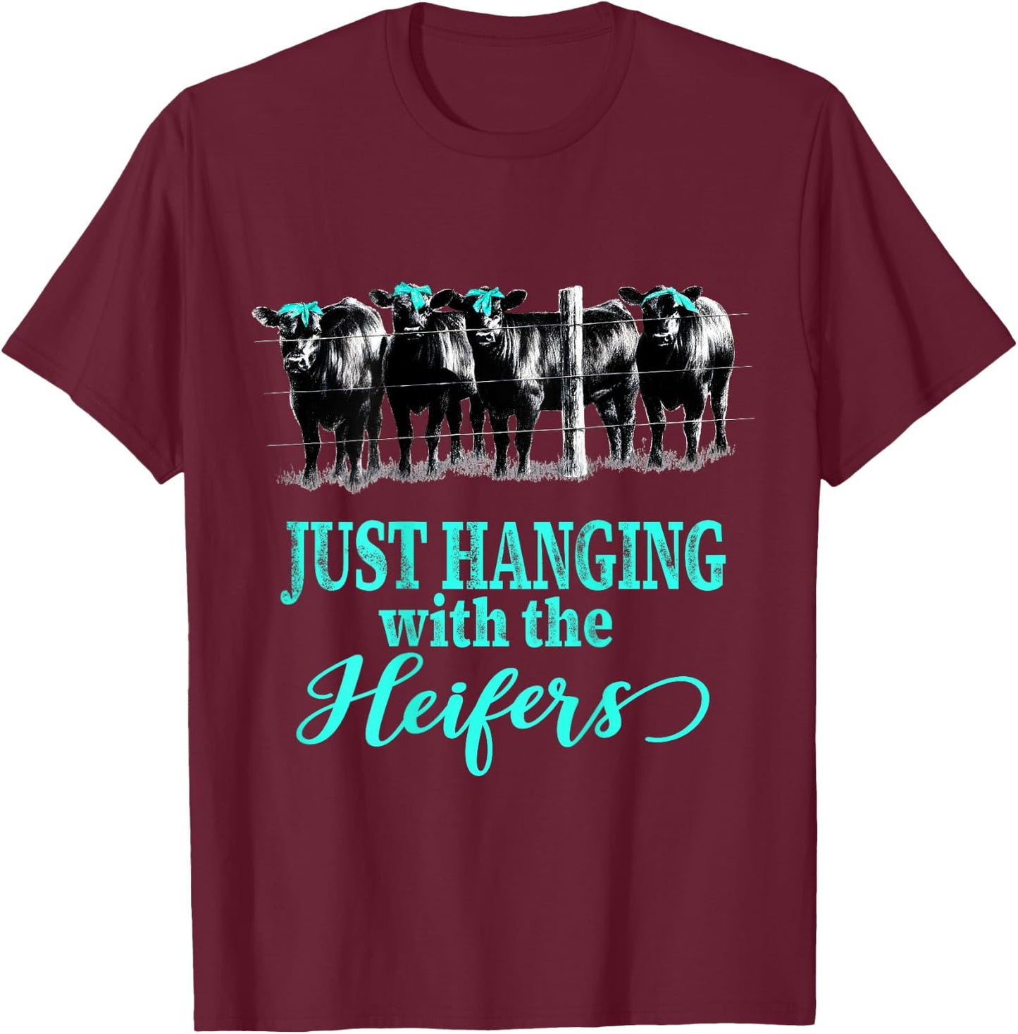 Just Hanging with the Heifers Cute Cows and Bandanas T-Shirt - T-Shirt | Maroon