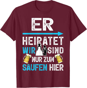 Junggesellenabschied Polterer Polterabend Männer JGA T-Shirt - T-Shirt | Maroon