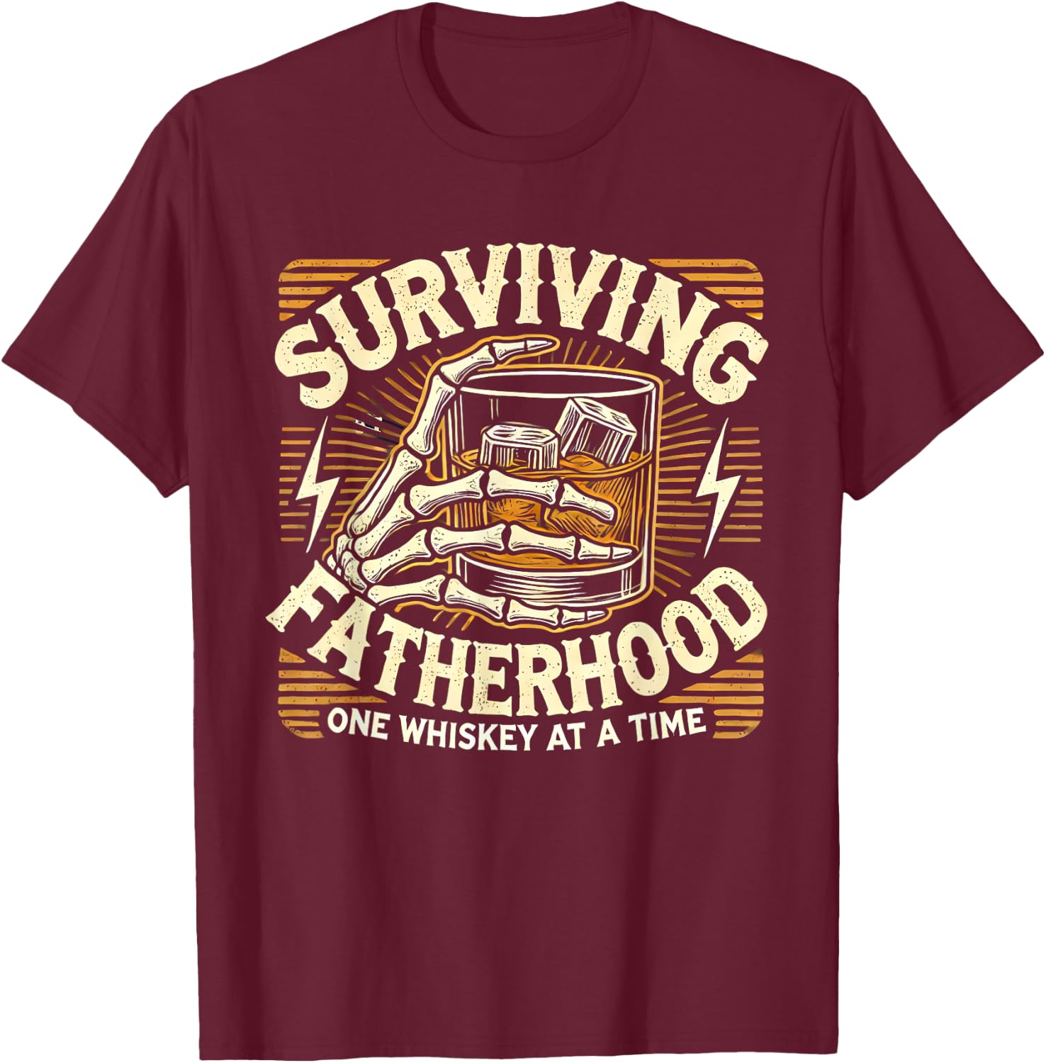 Surviving Fatherhood One Whiskey At A Time Father's Day T-Shirt - T-Shirt | Maroon