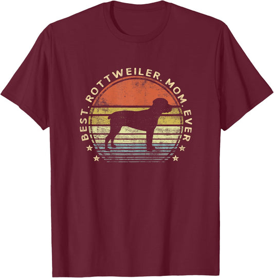 Best Rottweiler Mom Ever Dog Lover Owner Gifts Rottie Mama Women T-Shirt - T-Shirt | Maroon