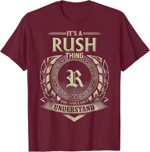 Funny Quotes It's A Rush Thing You Wouldn't Understand Meme T-Shirt - T-Shirt | Maroon