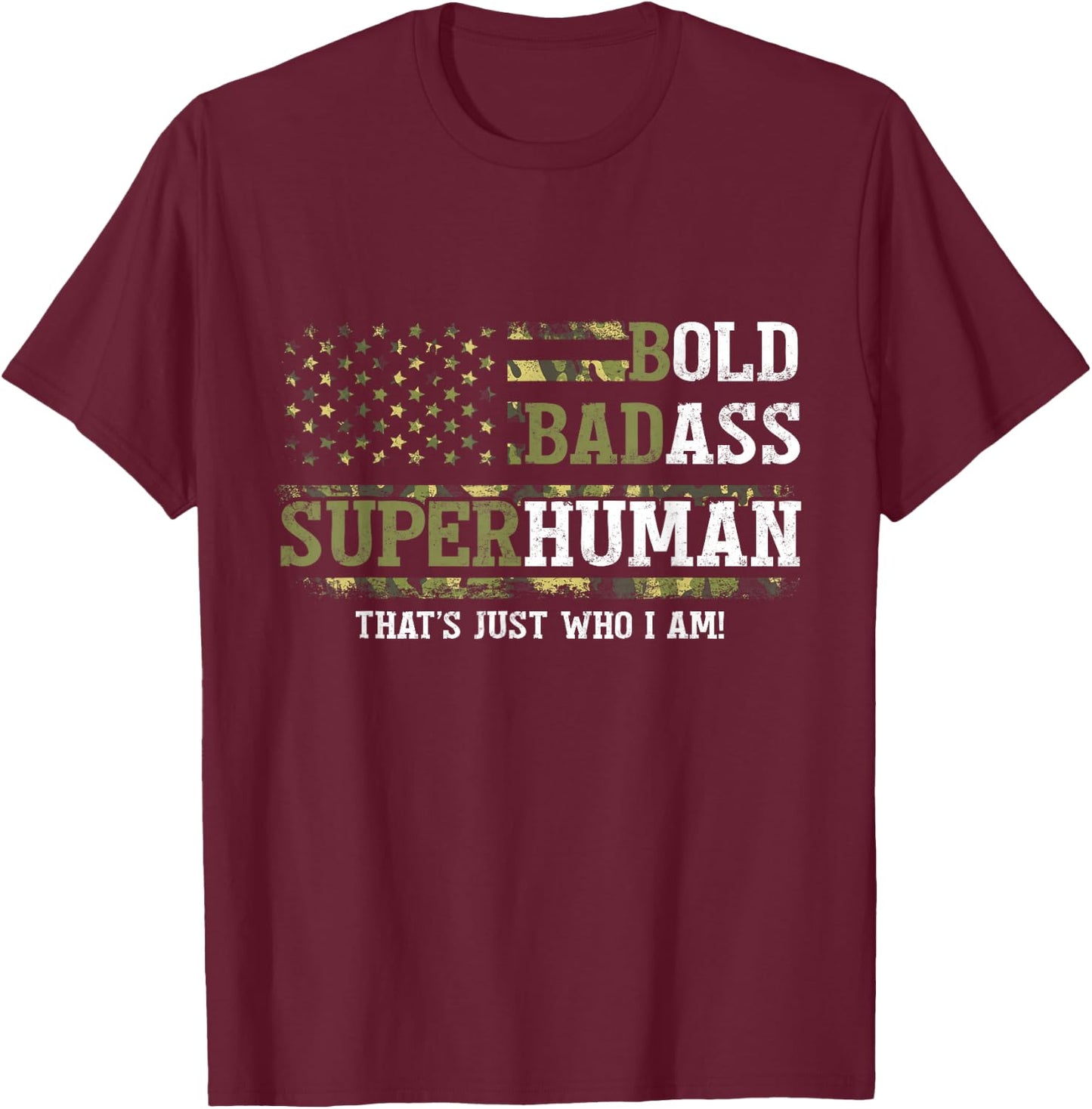 Bold Badass Superhuman That's Just Who I Am Old Ass Man T-Shirt - T-Shirt | Maroon