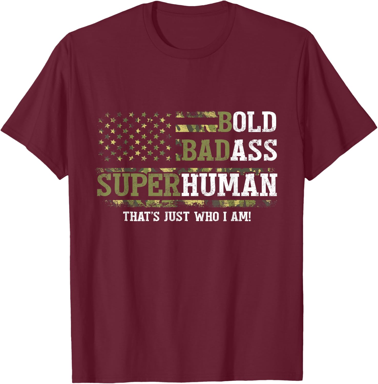 Bold Badass Superhuman That's Just Who I Am Old Ass Man T-Shirt - T-Shirt | Maroon