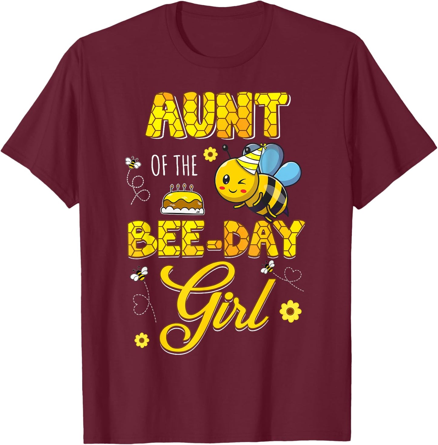 Aunt Of The Bee-Day Girl Hive Birthday Party Matching T-Shirt - T-Shirt | Maroon