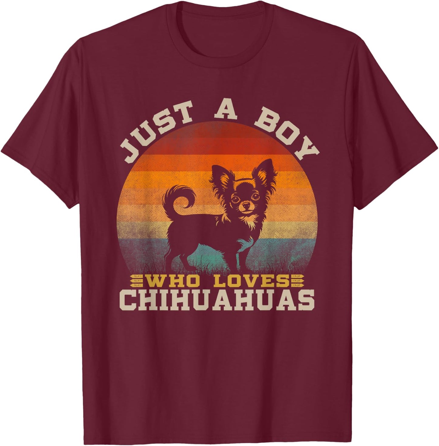 Just A Boy Who Loves Chihuahuas, Cute Chihuahua Lovers Boy T-Shirt - T-Shirt | Maroon