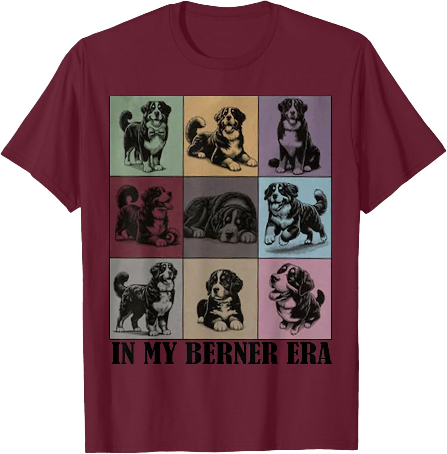 Funny Dog MOMY Quote in My Bernese Mountain Dog Berner Era T-Shirt - T-Shirt | Maroon