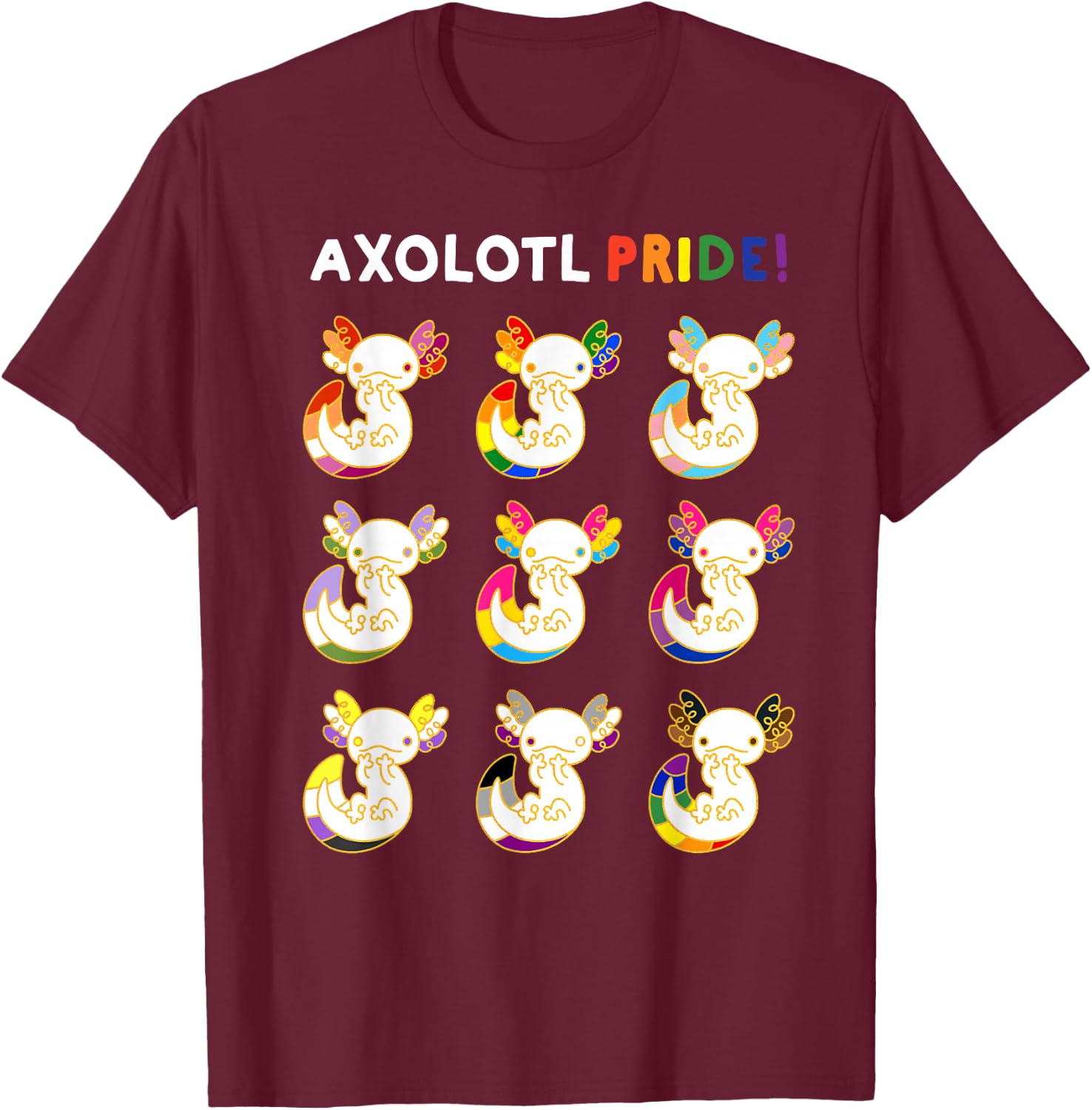 Axolotl Pride LGBT Kawaii Axolotls Rainbow Gay Pride Month T-Shirt - T-Shirt | Maroon