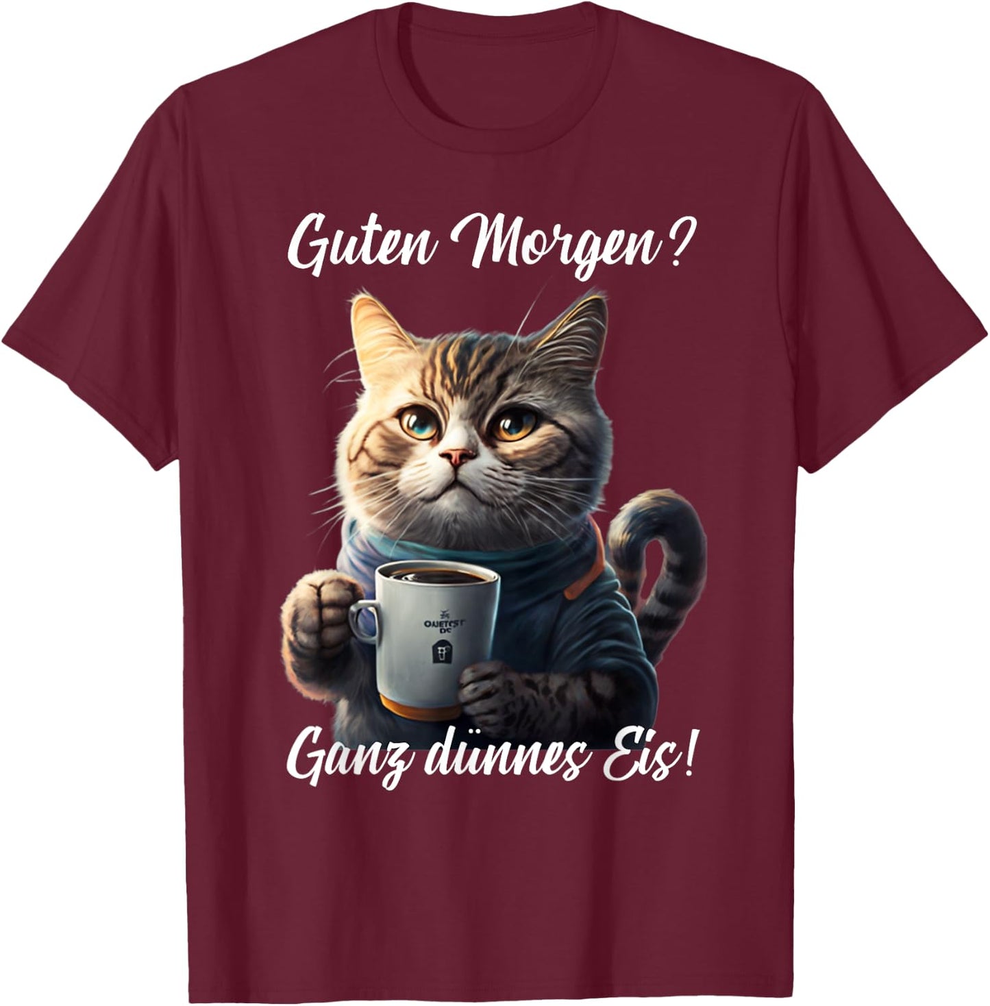 Funny Cat Sayings Good Morning Very Thin Ice Cat , black T-Shirt - T-Shirt | Maroon