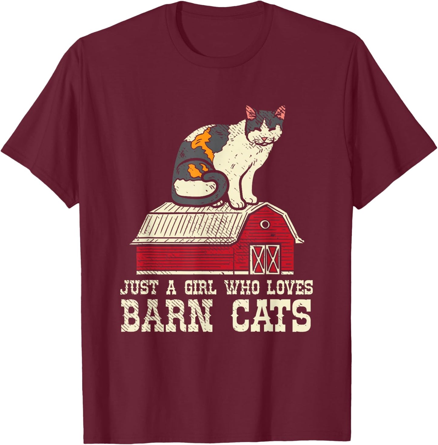 Girl Who Loves Barn Cats Ranch Farmers Market Farm Wife T-Shirt - T-Shirt | Maroon