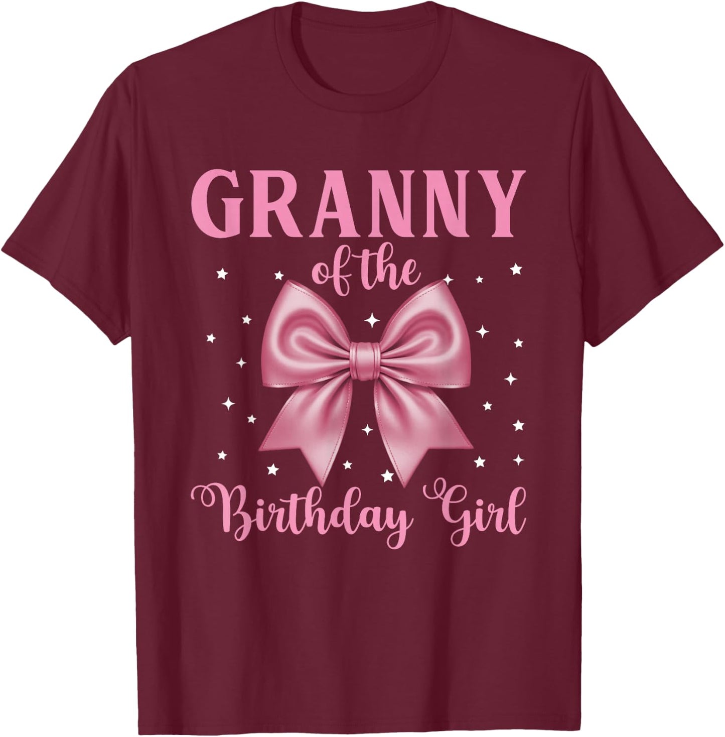 Granny of The Birthday Girl Pink Coquette Bow Family T-Shirt - T-Shirt | Maroon