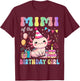 Mimi Of The Birthday Girl Axolotl Bday Party Family T-Shirt - T-Shirt | Maroon