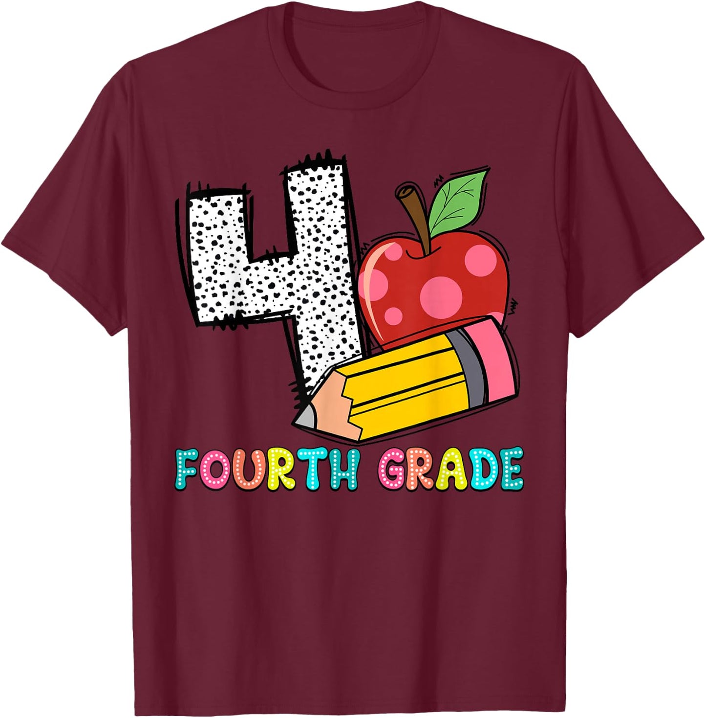 4 Is For Fourth Grade Teacher Pencil Apple Back To School T-Shirt - T-Shirt | Maroon