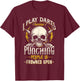 I Play Darts Because Punching People Is Frowned Upon T-Shirt - T-Shirt | Maroon