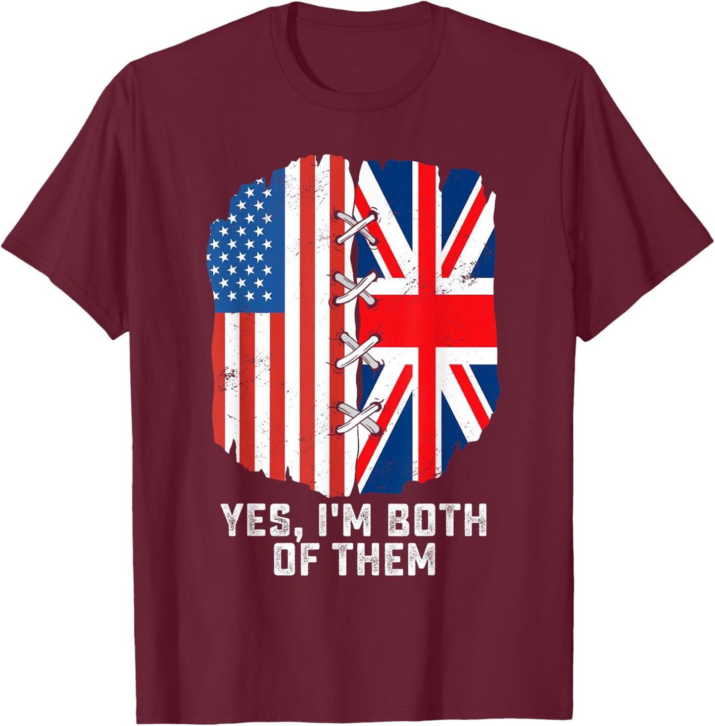 Yes, I'm Both Of Them Half American Half British Heritage T-Shirt - T-Shirt | Maroon