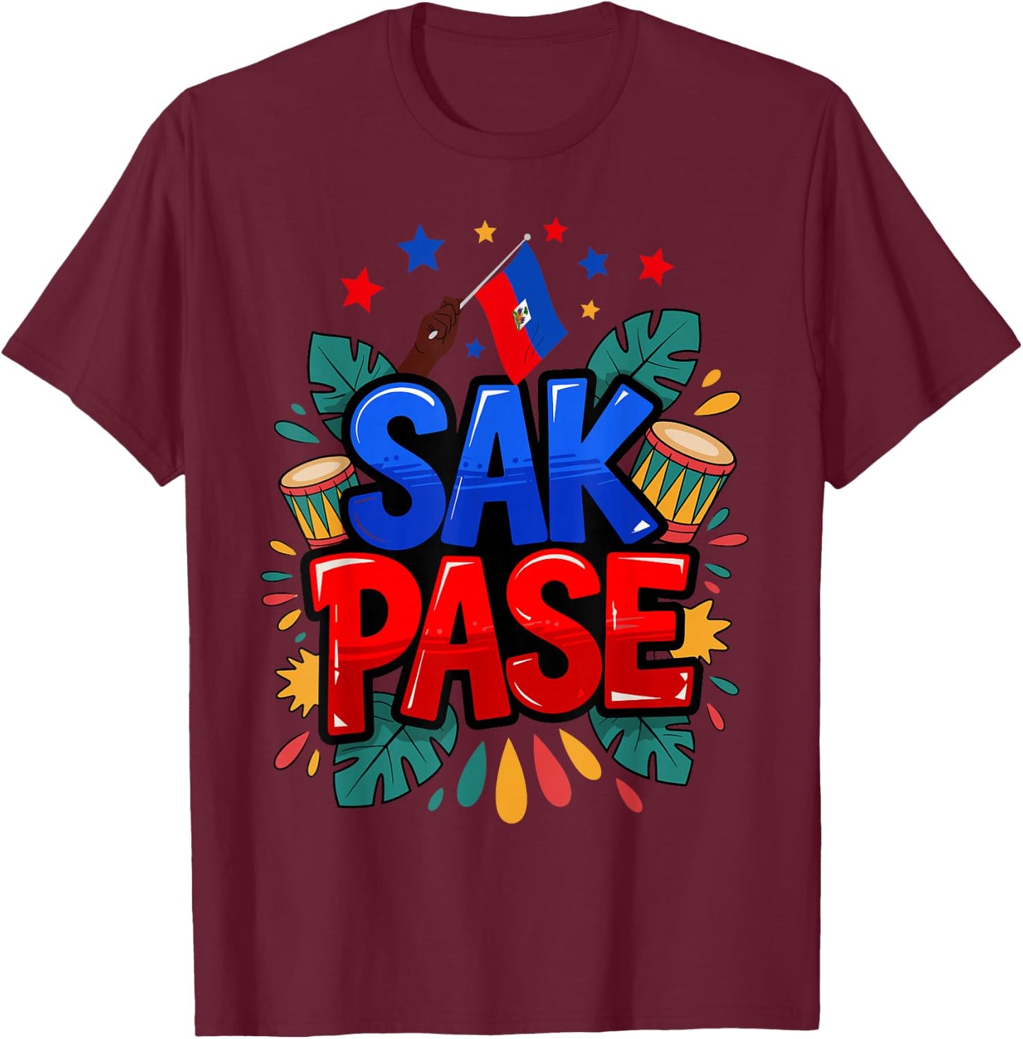 Sak Pase Haitian Creole Pride Haiti Flag Heritage T-Shirt - T-Shirt | Maroon