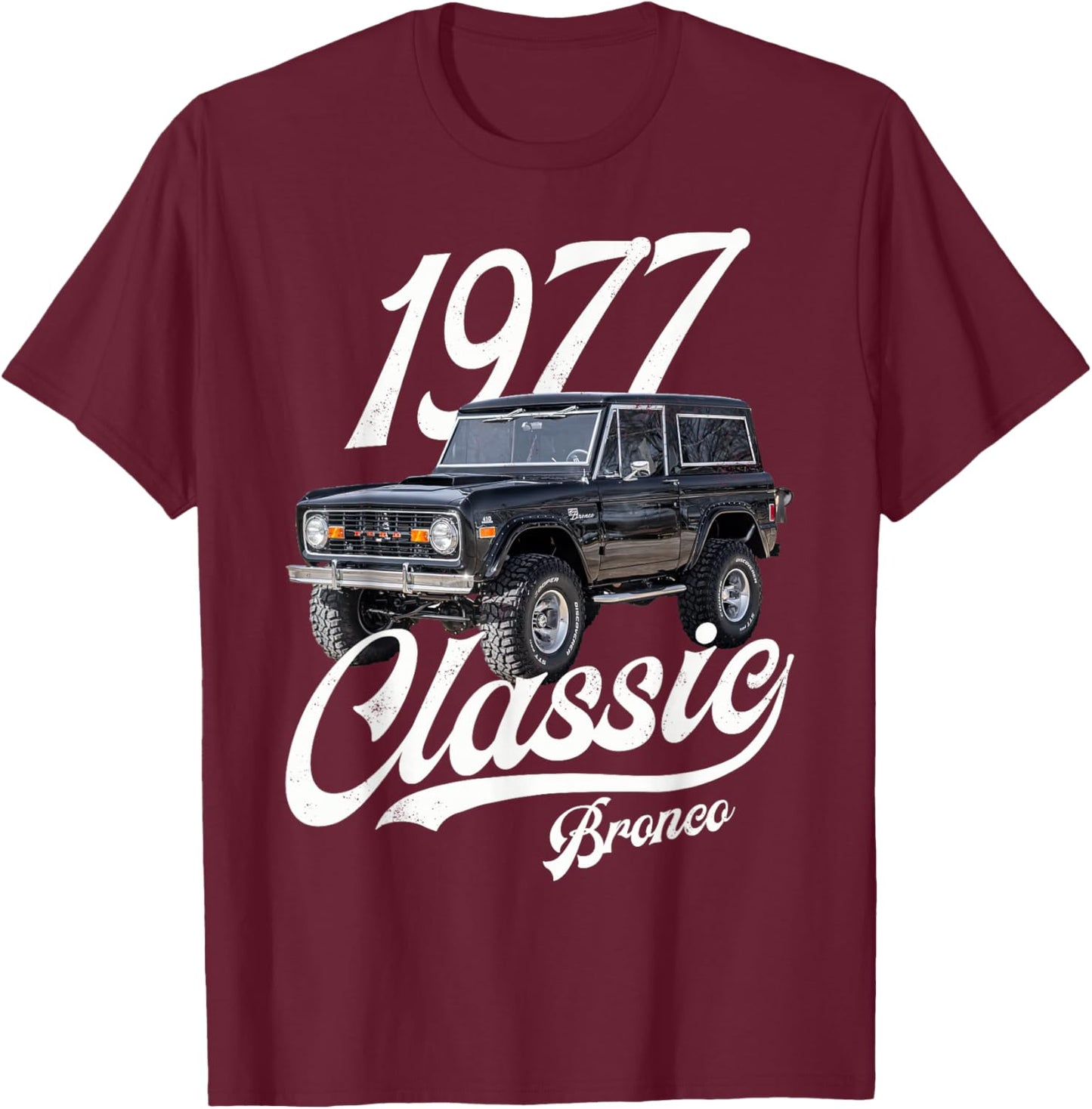 Classic bronco 1977 Black , Small T-Shirt - T-Shirt | Maroon