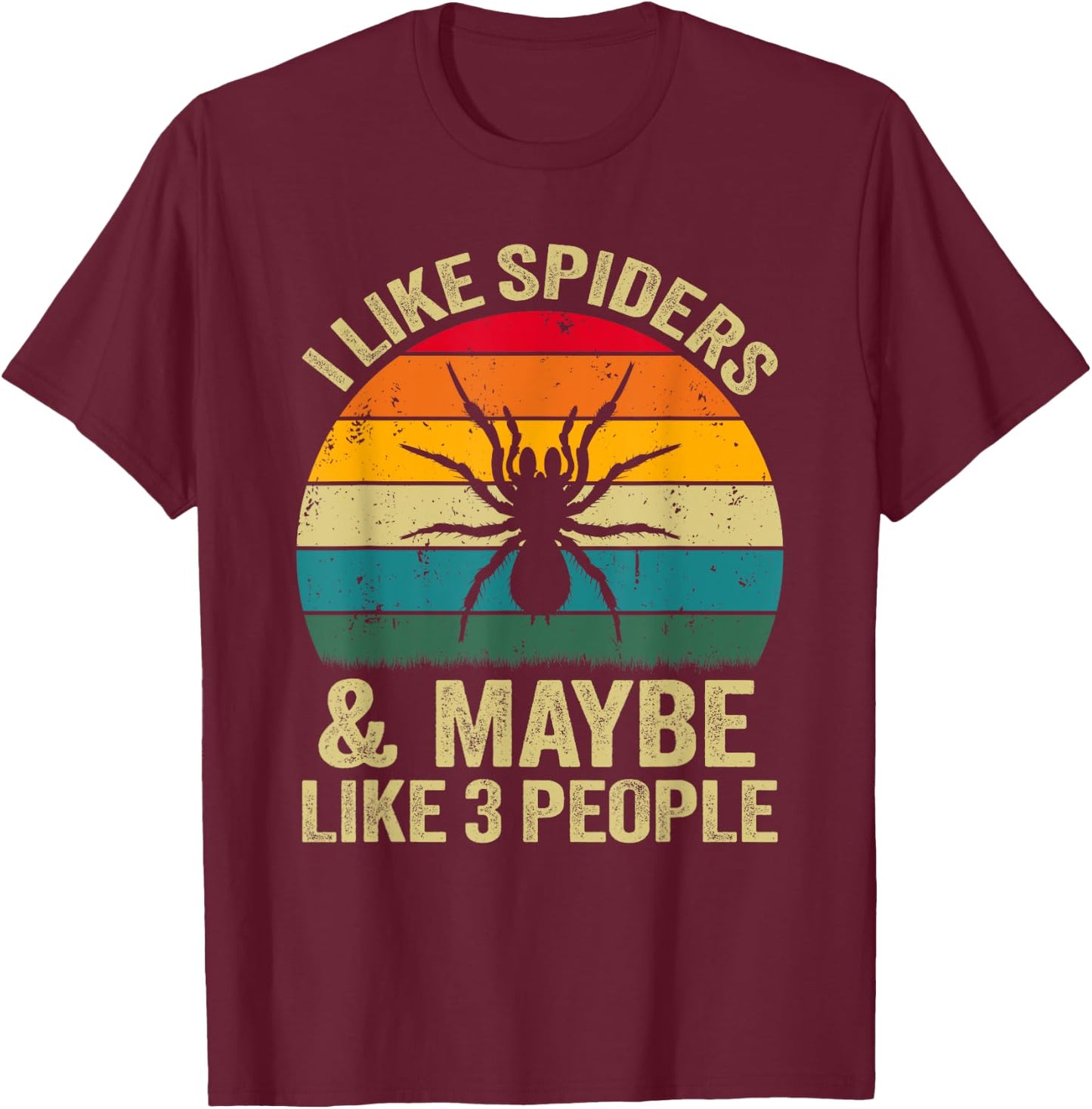 I Like Spiders And Maybe Like 3 People, Funny Spider Retro T-Shirt - T-Shirt | Maroon