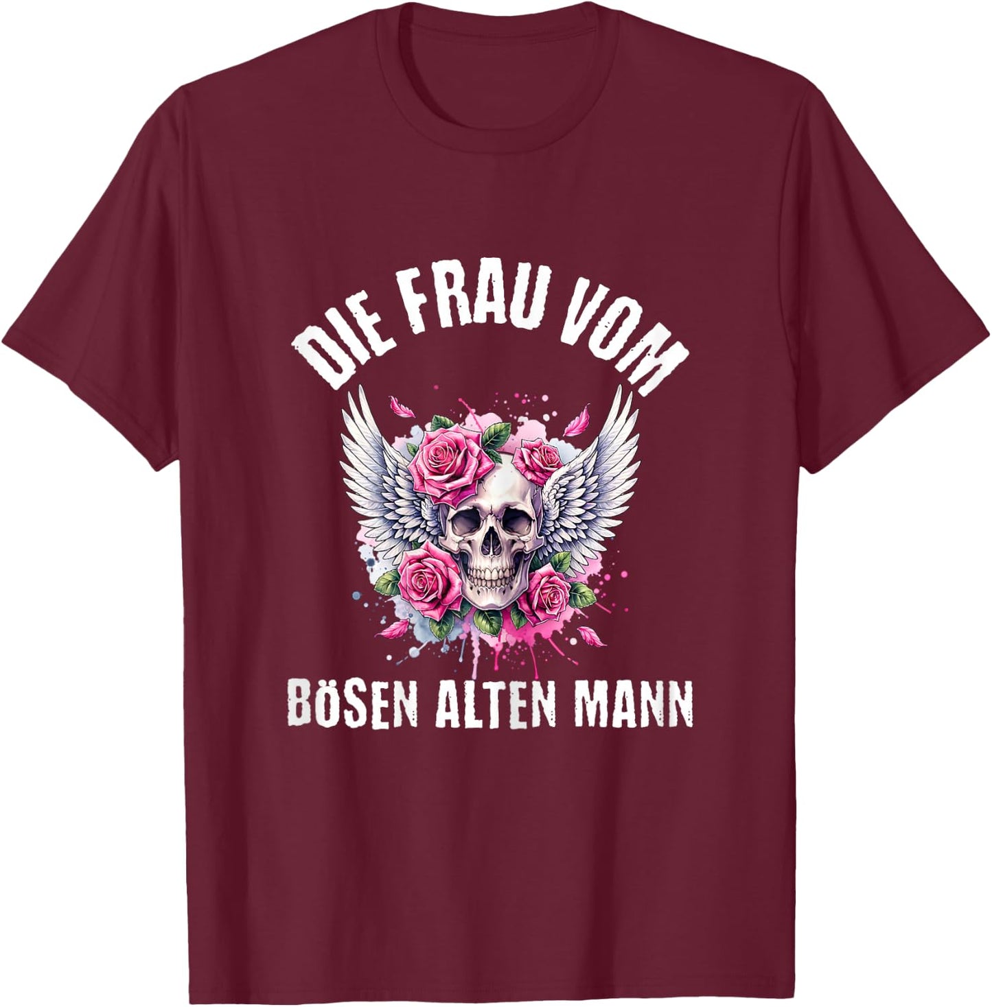 with German Text "Die Frau vom Bösen Alten Mann, black T-Shirt - T-Shirt | Maroon