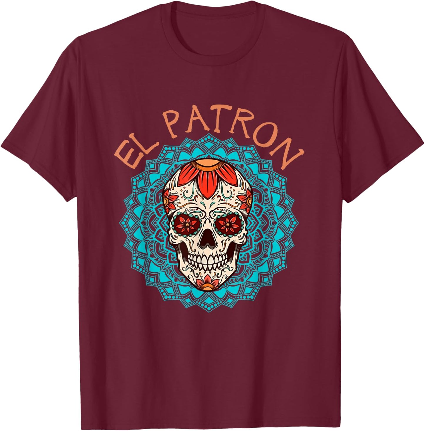 El Patron El Jefe Dia de los Muertos Zuckerschädel für Herren T-Shirt - T-Shirt | Maroon