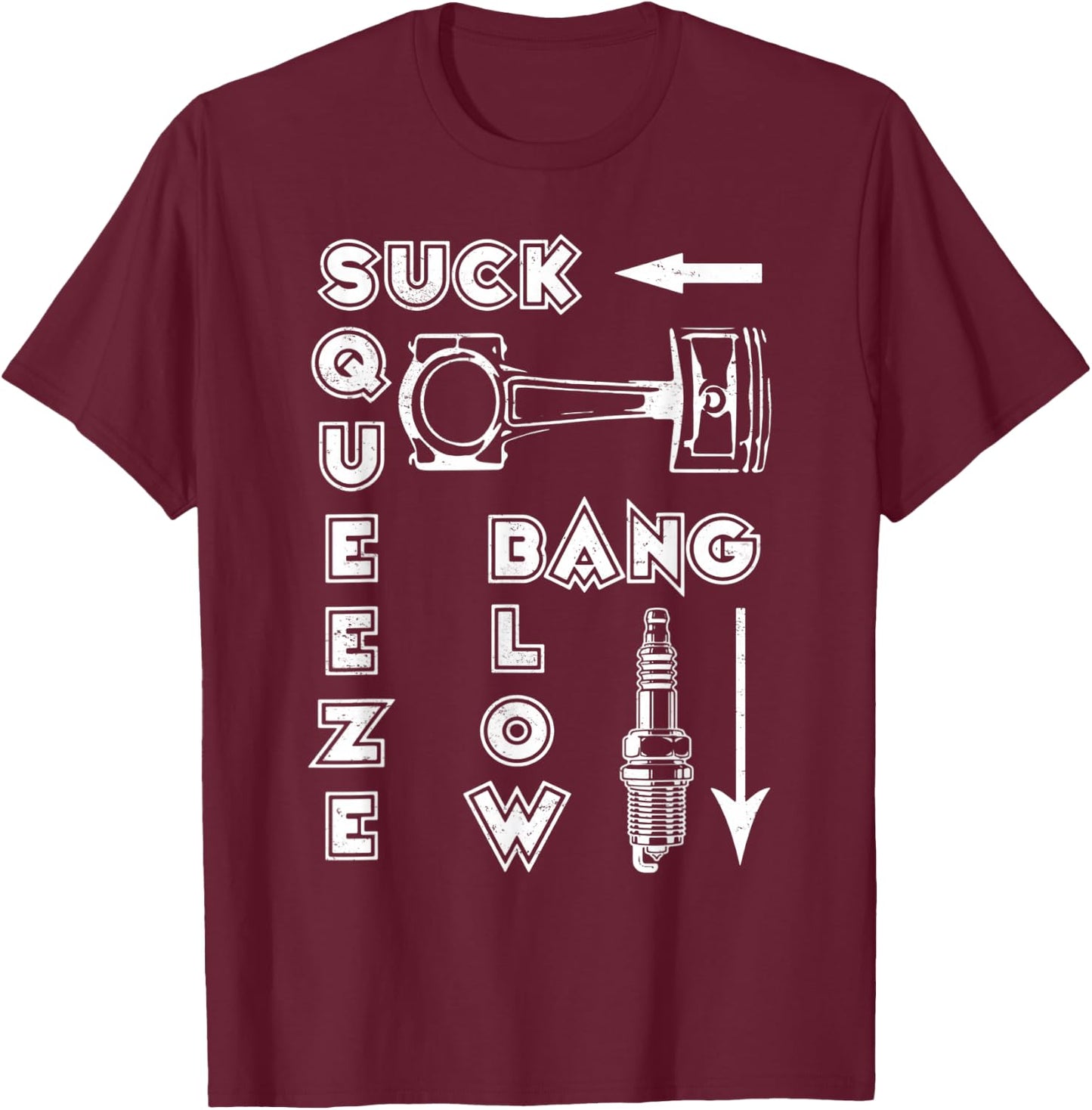 Vintage Suck Squeeze Bang Blow Car And Motorcycle Lover T-Shirt - T-Shirt | Maroon