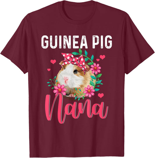 Guinea Pig Nana Cute Flowers Guinea Pig Nana Mother's Day T-Shirt - T-Shirt | Maroon